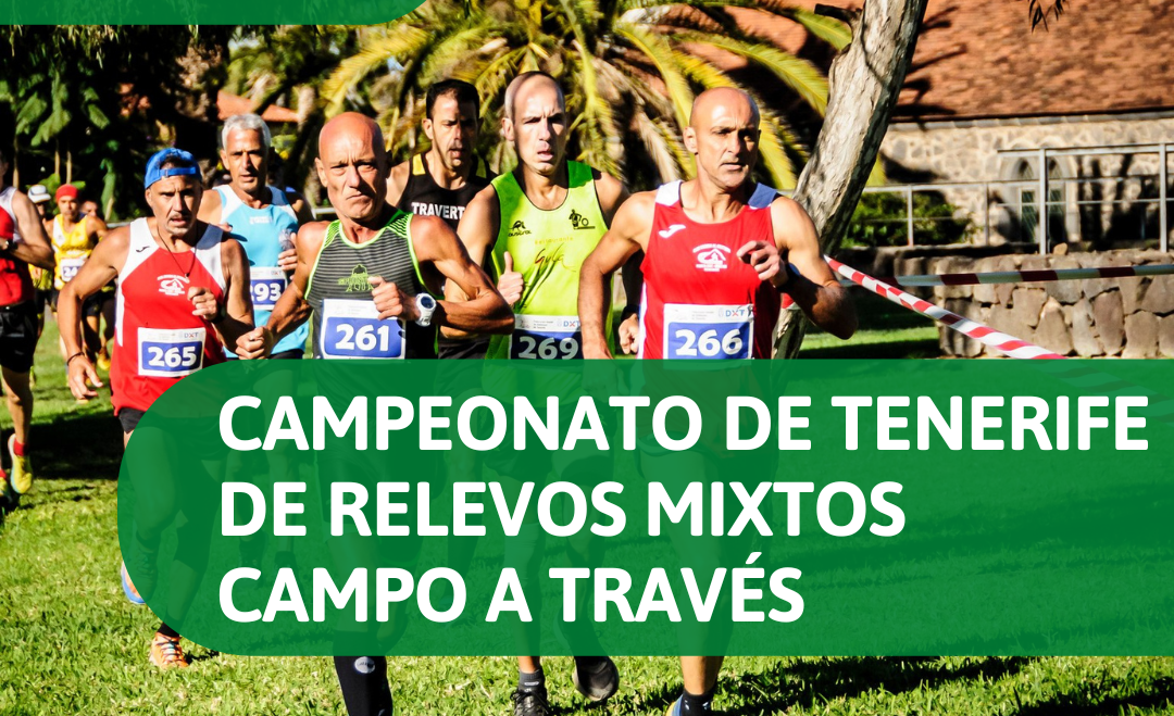 CAMPEONATO DE TENERIFE CAMPO A TRAVÉS RELEVOS MIXTOS