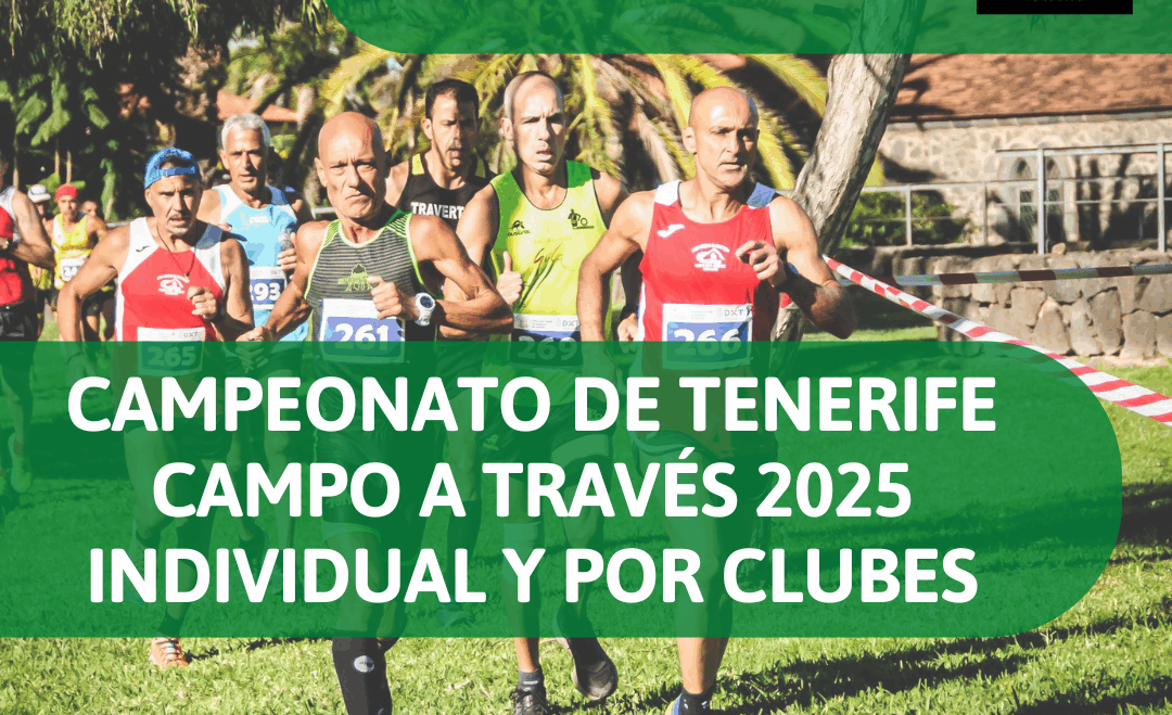 CAMPEONATO DE TENERIFE DE CAMPO A TRAVÉS INDIVIDUAL Y POR EQUIPOS